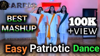 Easy Patriotic Dance Mashup  Best Republic day Dance  Best Petriotic Mashup 2024  Mix Song Dance [upl. by Kauffman187]