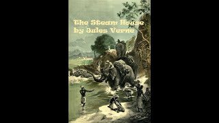 The Steam House by Jules Verne  Audiobook [upl. by Ayotak]