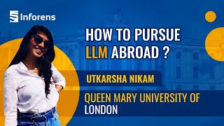 HOW TO PURSUE LLM ABROAD  QUEEN MARRY UNIVERSITY OF LONDON  INFORENS [upl. by Leola]