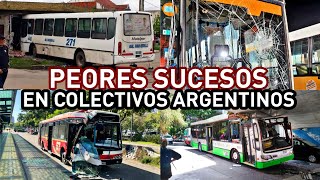 7 Sucesos IMPACTANTES de COLECTIVOS en ARGENTINA [upl. by Jasisa]