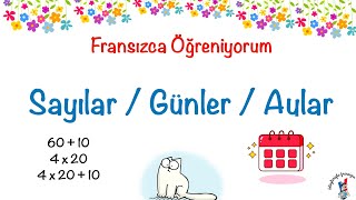 Fransızca Öğreniyorum 28 Sayılar Günler Aylar [upl. by Polash]