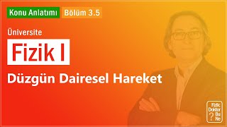 Üniversite Fizik I  Bölüm 35 Düzgün Dairesel Hareket [upl. by Sikorski]