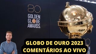 Globo de Ouro 2023  Comentários ao vivo [upl. by Deonne]