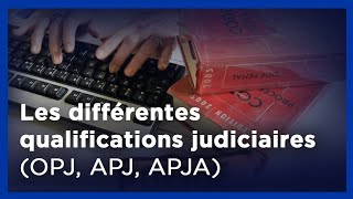 Les différentes qualifications judiciaires en France OPJ APJ APJA [upl. by Amlas448]