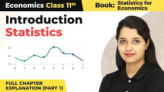 Class 11 Economics Statistics Chapter 1  Introduction Statistics Full Chapter Explanation Part 1 [upl. by Steffi]