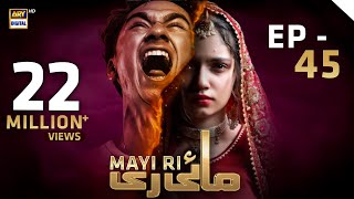 Mayi Ri  Episode 45 English Subtitles 15 September 2023  ARY Digital Drama [upl. by Attaynik649]