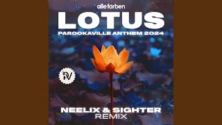 Lotus PAROOKAVILLE Anthem 2024 Neelix amp Sighter Remix [upl. by Nelehyram841]