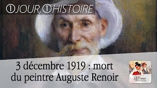 3 décembre 1919  mort du peintre Auguste Renoir [upl. by Nosredneh]