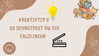 Kreativtip 5 So schneidest du deine Falzlinien [upl. by Oniuqa]