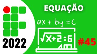 Preparação para IF EQUAÇÃO Exame de Seleção  Integrado e Subsequente 45 [upl. by Voltz]