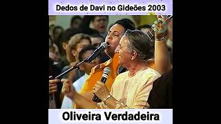 Dedos de Davi quotOliveira Verdadeiraquot Gideões Missionários 2003 [upl. by Columbyne]