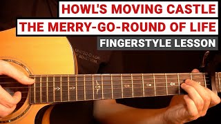 Howls Moving Castle Theme  The Merrygoround of Life  Fingerstyle Guitar Lesson Tutorial [upl. by Hach]