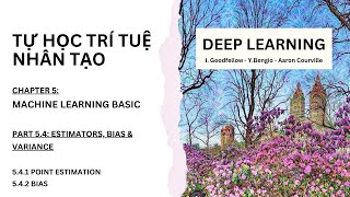 Hướng dẫn trọn bộ Deep Learning YBengio IGoodfellow ACourville C54 Point Estimator amp Bias [upl. by Clarence568]