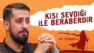 Kişi Sevdiğiyle Beraberdir  Hz Sevban ra  Mehmet Yıldız hayalhanem [upl. by Uyr934]