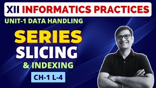 Indexing and Slicing Series  Accessing Series Elements  Class 12 Informatics Practices  L4 [upl. by Crofoot]