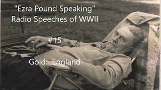 Ezra Pound Radio 15 March 8 1942 quotGold Englandquot [upl. by Salangia]