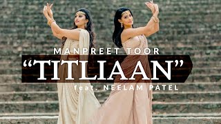 TITLIAAN Bollywood Performance  Sargun Mehta  Manpreet Toor Choreography [upl. by Alyac]