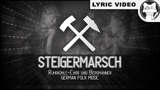 Steigerlied  BEST VERSION ⭐ LYRICS GERENG German folk song Alle Strophen [upl. by Lladnarc]