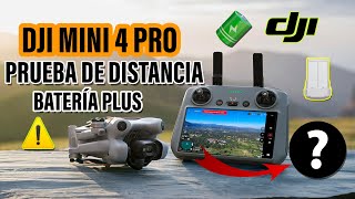 DJI Mini 4 Pro PRUEBA de DISTANCIA MÁXIMA ⚠️ Batería Plus🔋 [upl. by Vincent]