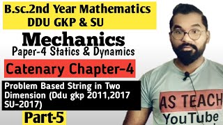 String in Two Dimension  Common Catenary  Bsc2nd year Math  ddu Gkp amp SU  Part5 [upl. by Odiug567]