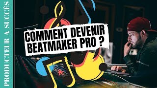 Comment DEVENIR BEATMAKER PRO [upl. by Nauqal]