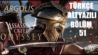 KÜLE KÜL   Assassins Creed Odyssey  Türkçe altyazılı Bölüm 51 ARGOLİS [upl. by Cox]