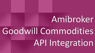 Amibroker Goodwill API Integration [upl. by Ateikan]