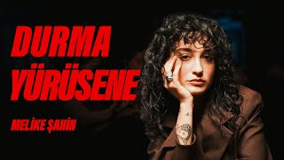 Melike Şahin  Durma Yürüsene Official Music Video [upl. by Forster382]