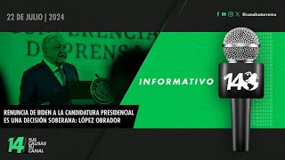 Informativo14 Renuncia de Biden a la candidatura presidencial es una decisión soberana AMLO [upl. by Sidney]