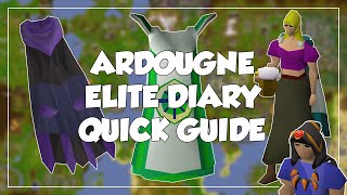 Ardougne Elite Diary Quick Guide  Old School RunescapeOSRS [upl. by Malim794]