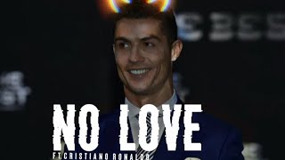 No love ft Ronaldo  Cristiano Ronaldo no love x tigini edit  Ronaldo 4k edit  Cristiano edit [upl. by Daniels]