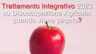 Trattamento integrativo sulla disoccupazione agricola quando arriva [upl. by Javler]