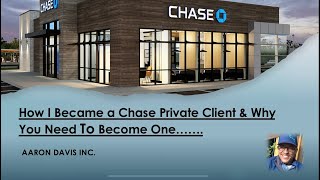 How I Became a Chase Private Client amp Why You Need To Become One [upl. by Ojeibbob]