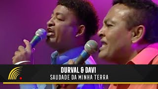 Durval amp Davi  Saudade Da Minha Terra  Marco Brasil 10 Anos [upl. by Koffman]