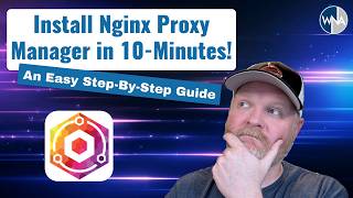 Install amp Configure Nginx Proxy Manager in 10Minutes  An Easy StepByStep Guide [upl. by Nylek]