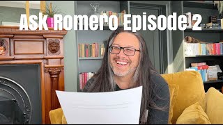 Ask Romero  Episode 2 [upl. by Appilihp]