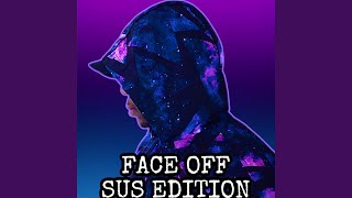 Face Off Sus Edition [upl. by Maegan]