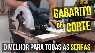 O melhor GABARITO para SERRA CIRCULAR manual  Preciso e Fácil de fazer  Serve para qualquer serra [upl. by Enail470]