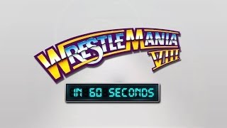 WrestleMania in 60 Seconds WrestleMania VIII [upl. by Snyder28]