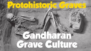 Gandhara Grave Culture  Protohistoric Graves  Iron Age  Pakistan  Cremation Archaeology [upl. by Nnyla]