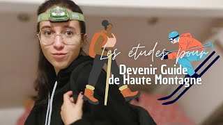 Devenir Guide de Haute Montagne  Lexamen probatoire le cursus je vous explique tout [upl. by Weslee]