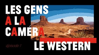 Les Gens à la Caméra  Épisode 1  Western [upl. by Yenhoj]