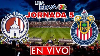 SAN LUIS VS CHIVAS EN VIVO JORNADA 5 LIGA MX CLAUSURA 2024  ANALISIS COMENTARIOS [upl. by Munn]