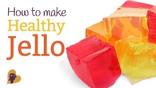 How to Make Healthy Jello [upl. by Suoivatram126]