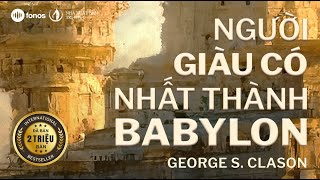 Sách Nói Người Giàu Có Nhất Thành Babylon  Chương 1  George S Clason [upl. by Noak]