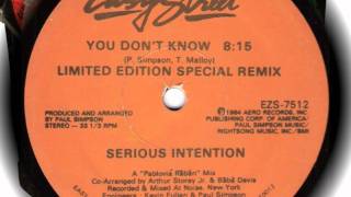 Serious Intention You Dont Know Limited Edition Special Remix  1984 [upl. by Alon]