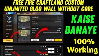 How to Create Free Fire Craftland Custom Without Code Unlimited Ammo  Craftland Unlimited Gloo Wall [upl. by Nailimixam]