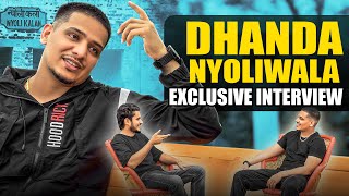 Dhanda Nyoliwala  Exclusive Interview [upl. by Li756]