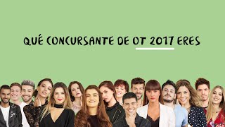 ¿QUÉ CONCURSANTE DE OT 2017 ERES  Test [upl. by Stempien]