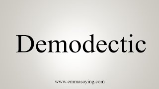 How To Say Demodectic [upl. by Ayrotal]